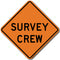 W21-6 Survery Crew Sign