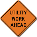 W21-7 Utility Work Ahead Sign