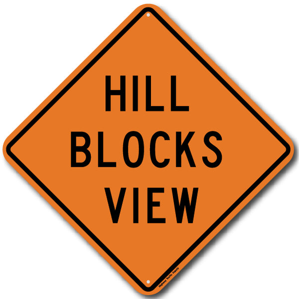 Hill Blocks View (W7-6) Sign