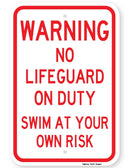 Warning No Lifeguard on Duty Swim at Own Risk Sign
