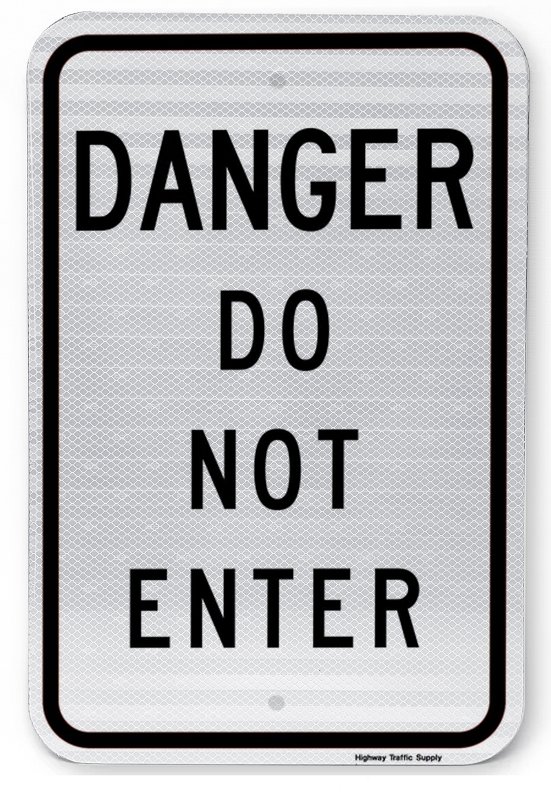 Danger Do Not Enter Sign