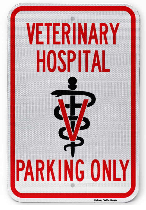 Veterinary Hospital Parking Only (Style C) Sign