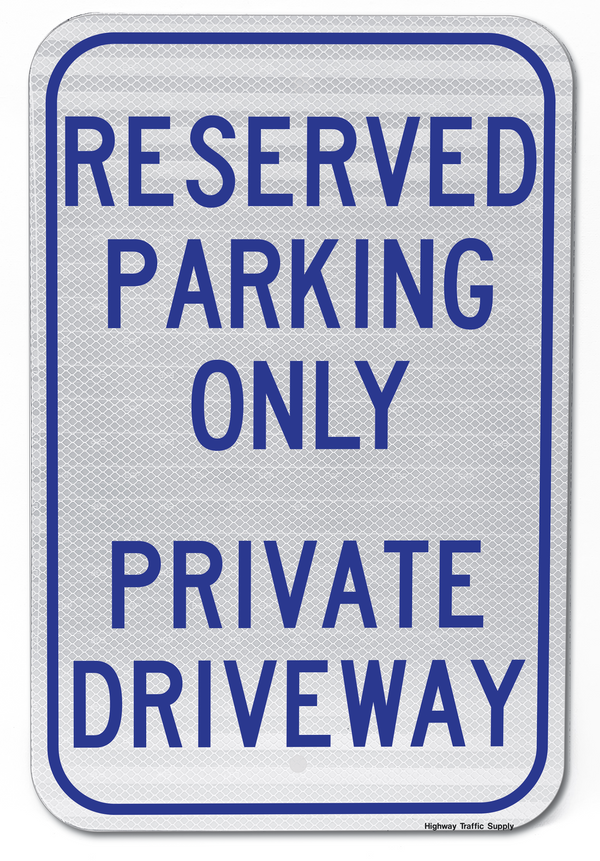 Reserved Parking Only Private Driveway Sign (Blue On White)