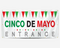 Cinco De Mayo Entrance Banner