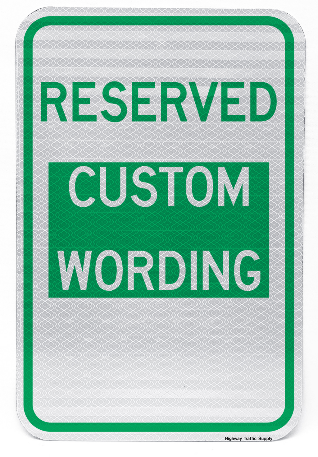 Reserved Custom Wording Parking Sign | Highway Traffic Supply
