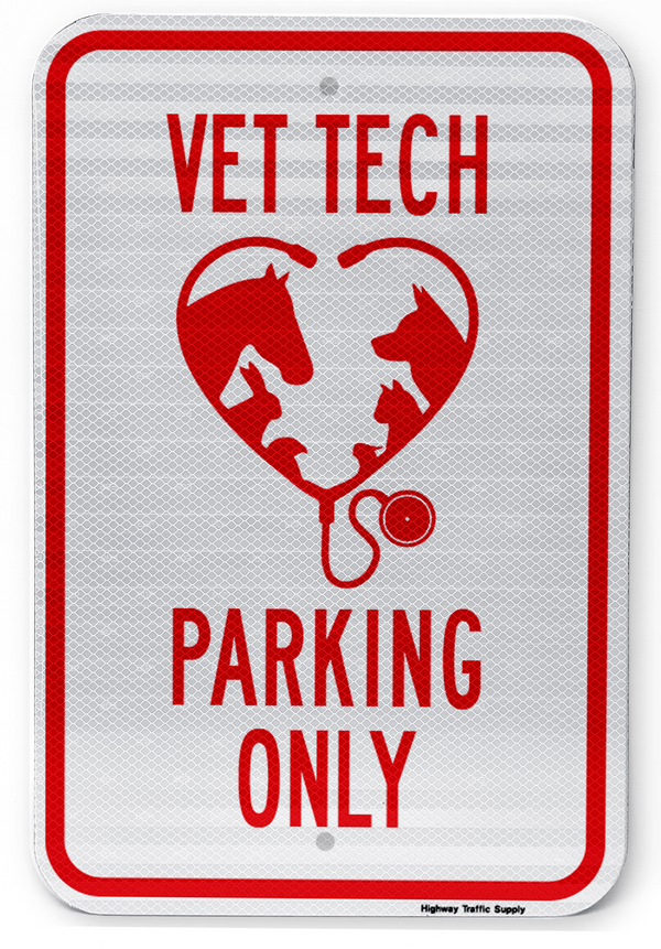 Vet Tech Parking Only (Style B) Sign