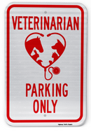 Veterinarian Parking Only (Style B) Sign