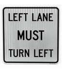 Left Lane Must Turn Left Only