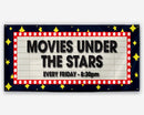 A full-color banner with the text 'MOVIES UNDER THE STARS' and a movie theater-themed background with red and yellow stars.
