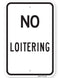 No Loitering Sign