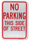 No Parking This Side of Street Sign