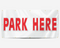 Park Here Banner