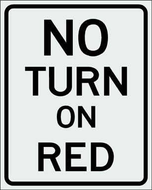 No Turn on Red Sign