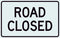 R11-2 Road Closed Sign