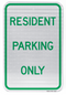 Resident Parking Only Sign