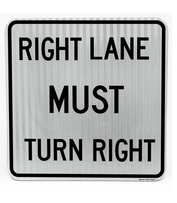 R3-7R Right Lane Must Turn Right Sign