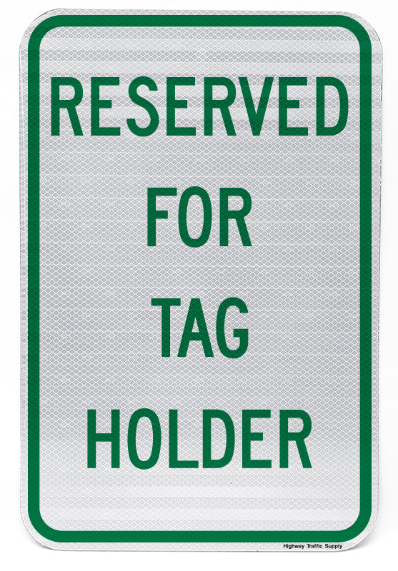 Reserved For Tag Holder Sign