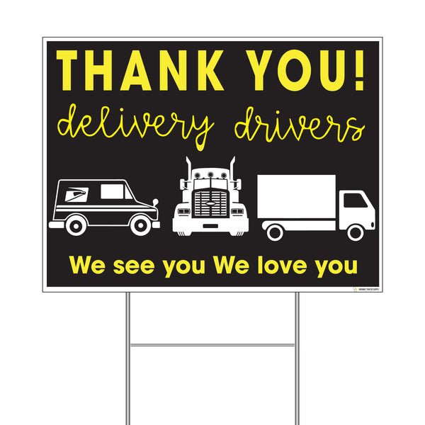 Thank You Delivery Drivers... Coroplast Sign with Step-Stake