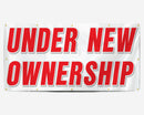 A red and white 'Under New Ownership' banner with grommets for hanging.