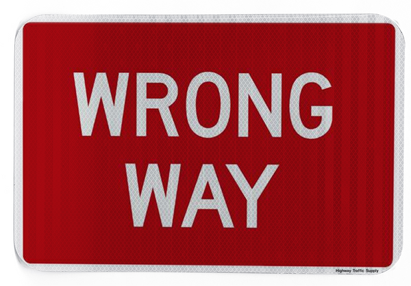 Wrong Way Sign